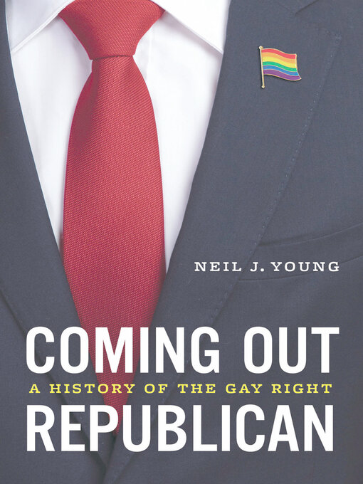 Title details for Coming Out Republican by Neil J. Young - Wait list